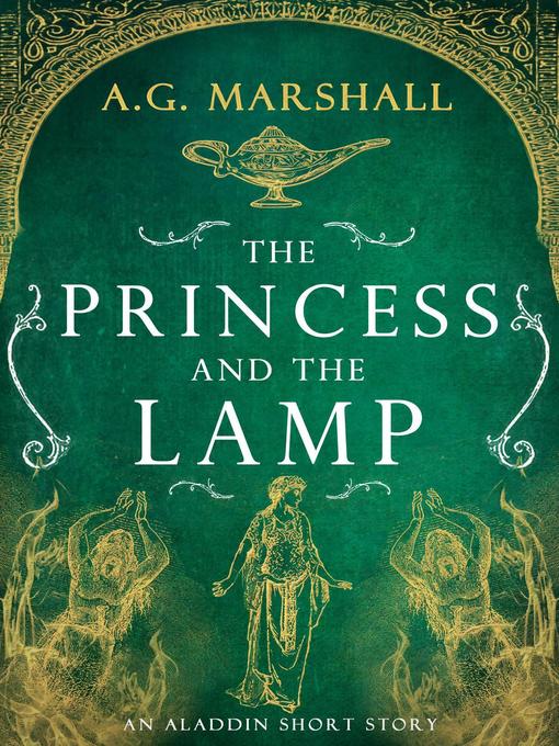 Title details for The Princess and the Lamp by A.G. Marshall - Available